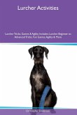 Lurcher Activities Lurcher Tricks, Games & Agility Includes