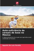 Auto-suficiência de cereais de base no México