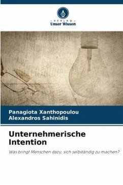 Unternehmerische Intention - Xanthopoulou, Panagiota;Sahinidis, Alexandros