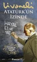 Atatürkün Izinde - Livaneli, Zülfü