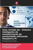 Uma revisão de - Sistema inteligente de monitorização de assiduidade utilizando Raspberry Pi