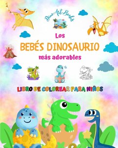 Los bebés dinosaurio más adorables - Libro de colorear para niños - Escenas prehistóricas únicas de bebés dinosaurio - Books, Dinoart