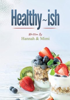Healthy~ish - Rost, Hannah; Bailey, Michelle