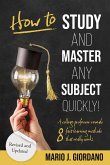 How to Study and Master Any Subject Quickly!