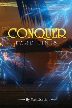 Conquer Hard Times - Jordan, Matt