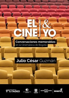 El cine & yo (eBook, PDF) - Guzmán Cifuentes, Julio Cesar