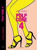 Pulp Core 4 (eBook, ePUB)