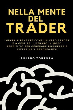 Nella Mente del Trader - Tortora, Filippo
