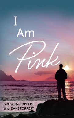 I Am Pink - Copploe, Gregory; Forrest, Dani