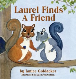 Laurel Finds A Friend - Goldacker, Janice