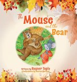 The Mouse and the Bear The Mouse and the Bear