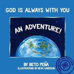 God Is Always with You: An Adventure! - Peña, Beto