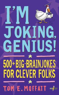 I'm Joking, Genius! - Moffatt, Tom E.; Beavis, Paul