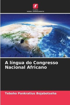 A língua do Congresso Nacional Africano - Bojabotseha, Teboho Pankratius