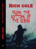 From the Bottom of the Ocean (eBook, ePUB) From the Bottom of the Ocean (eBook, ePUB)