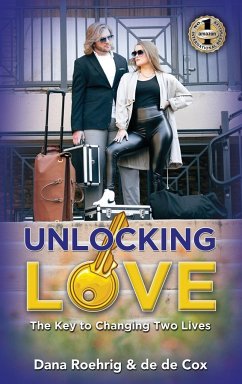 UNLOCKING LOVE - Cox, de de; Roehrig, Dana