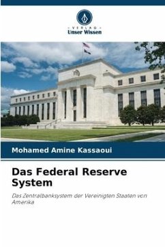 Das Federal Reserve System - Kassaoui, Mohamed Amine