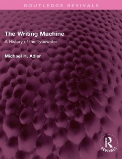 The Writing Machine (eBook, ePUB) - Adler, Michael H.