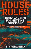 House Rules: Survival Tips for Getting Sh!t Done (eBook, ePUB)