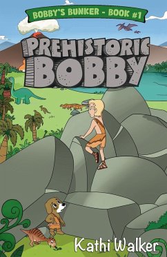 Prehistoric Bobby - Walker, Kathi