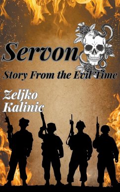 Servon Story from the Evil Time - Kalinic, Zeljko