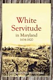 White Servitude in Maryland, 1634-1820 (1904)