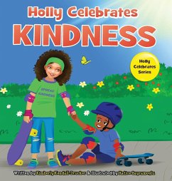 Holly Celebrates Kindness - Kendall-Drucker, Kimberly