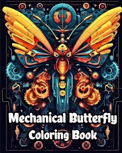 Mechanical Butterfly Coloring Book - Helle, Luna B.