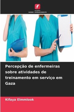 Percepção de enfermeiras sobre atividades de treinamento em serviço em Gaza - Elmmlook, Kifaya