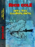 Into the Swamplands (eBook, ePUB) Into the Swamplands (eBook, ePUB)