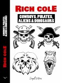 Cowboys, Pirates, Aliens and Dinosaurs (Cowboy Pirates & Aliens, #2) (eBook, ePUB)