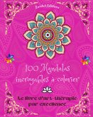 100 Mandalas incroyables à colorier