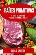 Raízes Primitivas - Bild 1