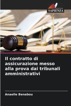 Il contratto di assicurazione messo alla prova dai tribunali amministrativi - Benabou, Anaelle