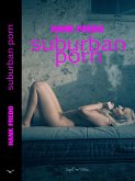 Suburban Porn (eBook, ePUB) Suburban Porn (eBook, ePUB)