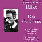 Rainer Maria Rilke: Das Geheimnis. Fünf Erzählungen (MP3-Download)