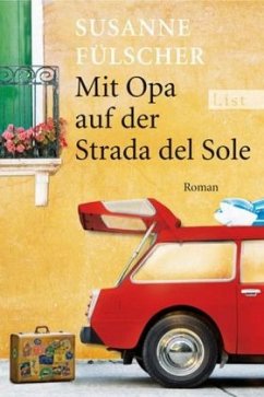 Mit Opa auf der Strada del Sole (Mängelexemplar) - Fülscher, Susanne