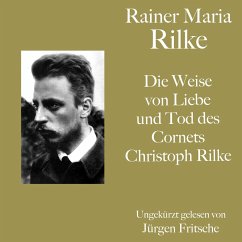 Rainer Maria Rilke: Die Weise von Liebe und Tod des Cornets Christoph Rilke (MP3-Download) - Rilke, Rainer Maria