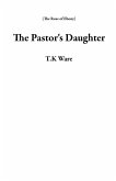 The Pastor's Daughter (The Rose of Ebony) (eBook, ePUB)