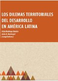 Los dilemas territoriales del desarrollo en América Latina (eBook, ePUB)