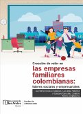 Creación de valor en las empresas familiares colombianas: líderes sociales y empresariales (eBook, ePUB)