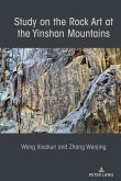 Study on the Rock Art at the Yin Mountains (eBook, PDF)