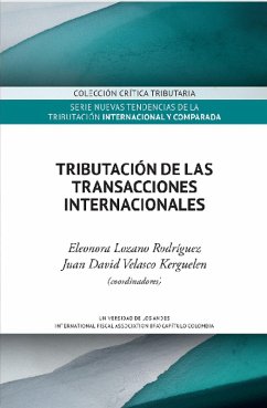 Tributación de las transacciones internacionales (eBook, ePUB) - Lozano Rodríguez, Eleonora; Velasco Kerguelen, Juan David