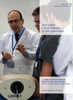 Una vuelta a la oncología en 54 respuestas (eBook, ePUB) - Pino Villareal, Luis Eduardo; González Morales, Rossmary