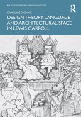 Design Theory, Language and Architectural Space in Lewis Carroll (eBook, PDF)