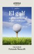 El golf y otras verdades sobre tus... - Bild 1