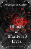 Ghosts of Shattered Lives (eBook, ePUB)