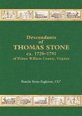 Descendants of Thomas Stone ca. 1720-1791 of Prince Wiliam County, Virginia (eBook, ePUB)