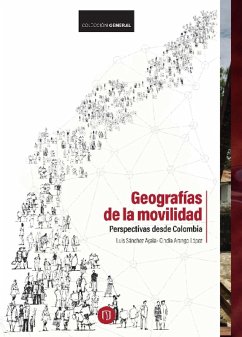 Geografías de la movilidad (eBook, ePUB) - Ayala, Luis; López, Cindia
