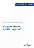 Imaginer le futur à partir du passé (eBook, ePUB)